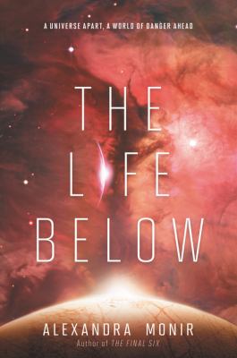 The Life Below : (The Final Six, #2) /