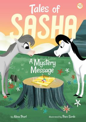 Tales of Sasha #10 : A Mystery Message /
