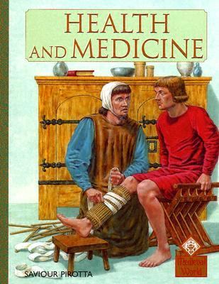 Health and Medicine : Medieval World /
