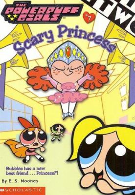 Scary princess : Powerpuff Girls /
