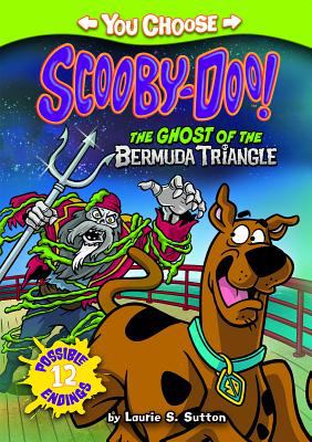 The Ghost of the Bermuda Triangle : You Choose Stories: Scooby Doo /